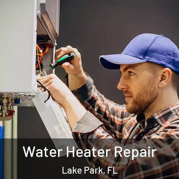  Water Heater Repair Lake Park, FL